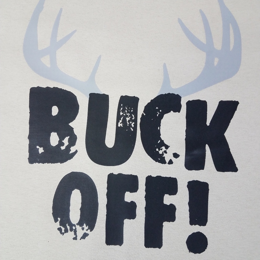 Buck Off! Funny Hilarious Crude Hunting Graphic Unisex T Shirt - Picture 2 of 2
